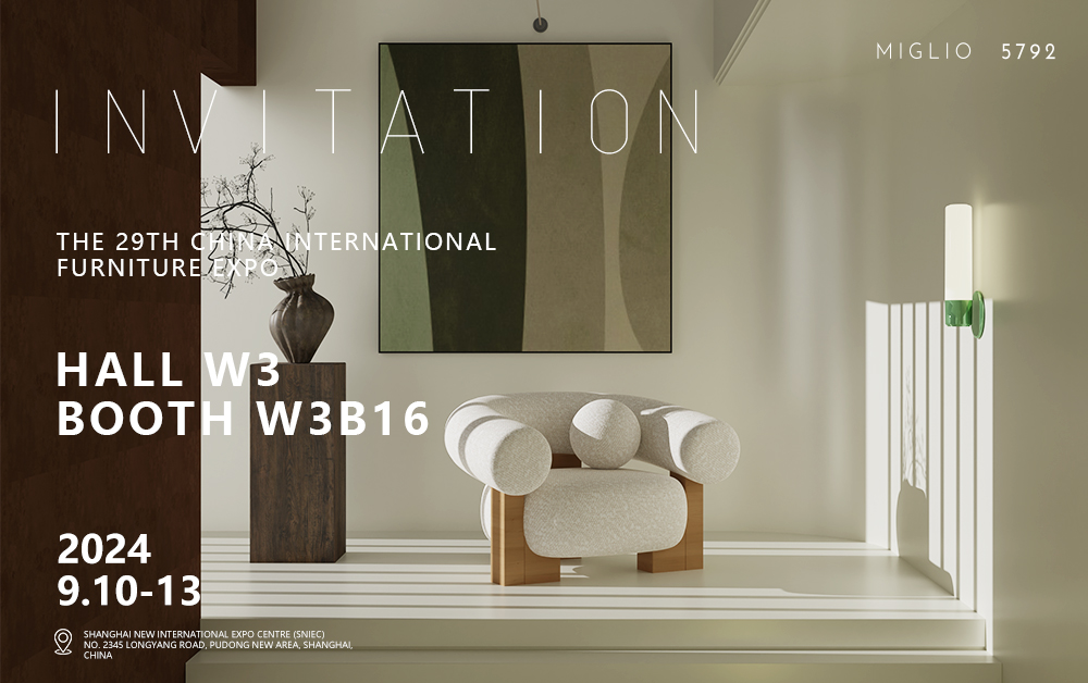 Den 29:e China International Furniture Fair kommer: Starta ett nytt kapitel med MIGLIO 5792